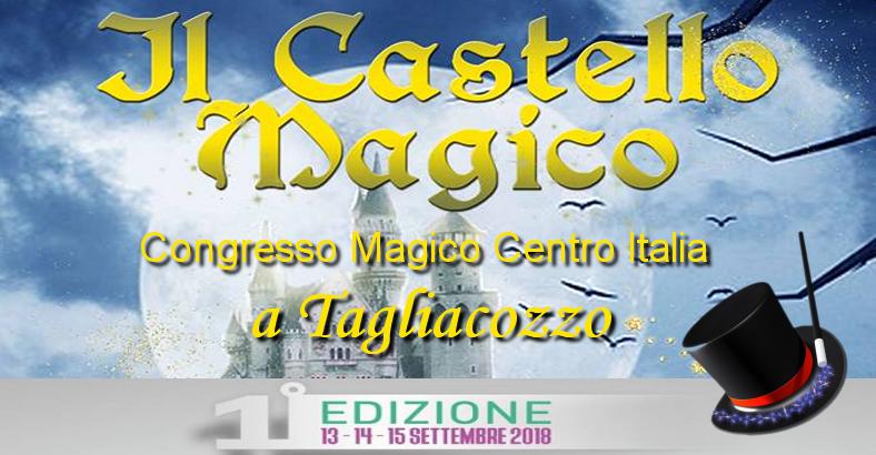 Spettacolo Abruzzo - MAGIA E ILLUSIONISMO, 3 GIORNI DI CONGRESSO A TAGLIACOZZO Spettacolo Abruzzo - MAGIA E ILLUSIONISMO, 3 GIORNI DI CONGRESSO A TAGLIACOZZO